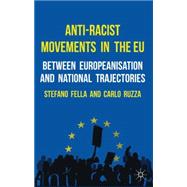 Anti-Racist Movements in the EU Between Europeanisation and National Trajectories