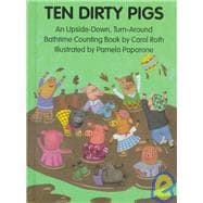 Ten Dirty Pigs, Ten Clean Pigs