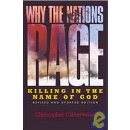 Why the Nations Rage Killing in the Name of God