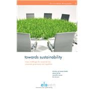 Towards Sustainability Major Challenges for Corporate Law, Corporate Governance and Regulation