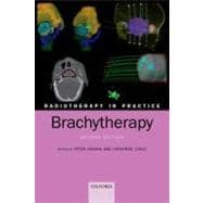 Radiotherapy in Practice - Brachytherapy