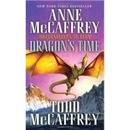 Dragon's Time Dragonriders of Pern