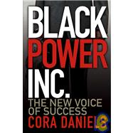 Black Power Inc. The New Voice of Success