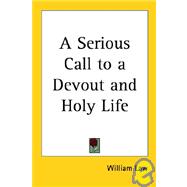 A Serious Call to a Devout And Holy Life