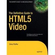 The Definitive Guide to Html5 Video
