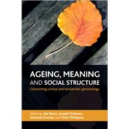 Ageing, Meaning and Social Structure