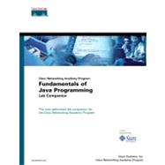 Fundamentals of Java Programming Lab Companion (Cisco Networking Academy Program)