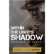 Within the Light’s Shadow