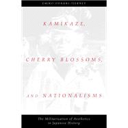 Kamikazes, Cherry Blossoms, and Nationalisms