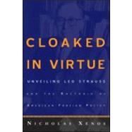 Cloaked in Virtue: Unveiling Leo Strauss and the Rhetoric of American Foreign Policy