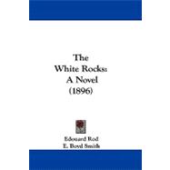 White Rocks : A Novel (1896)