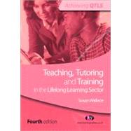 Teaching, Tutoring and Training in the Lifelong Learning Sector