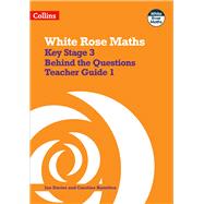 White Rose Maths Secondary Maths Behind the Questions 1