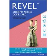 REVEL for The Heritage of World Civilizations, Volume 2 --  Access Card