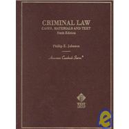 Crimnal Law: Cases, Materials, and Text