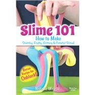 Slime 101 How to Make Stretchy, Fluffy, Glittery & Colorful Slime!