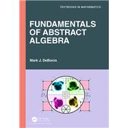 Fundamentals of Abstract Algebra