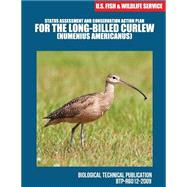 Status Assessment and Conservation Action Plan for the Long-billed Curlew Numenius Americanus