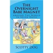 The Overnight Babe Magnet