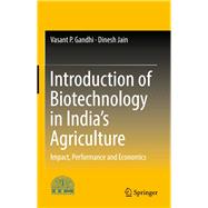 Introduction of Biotechnology in India’s Agriculture