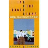 In the Past Lane Historical Perspectives on American Culture