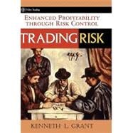 Trading Risk Enhanced Profitability through Risk Control