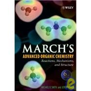 March's Advanced Organic Chemistry : Reactions, Mechanisms, and Structure
