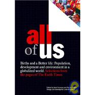 All of Us : Births and a Better Life; Population, Development and Environment in a Globalized World