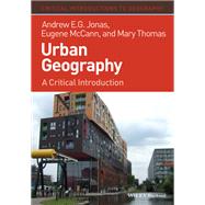 Urban Geography: A Critical Introduction