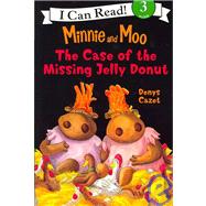 Minnie and Moo and the Case of the Missing Jelly Donut