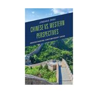 Chinese vs. Western Perspectives Understanding Contemporary China