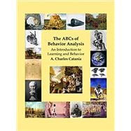 The ABCs of Behavior Analysis: An Introduction to Learning and Behavior