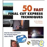50 Fast Final Cut Express<sup>®</sup> Techniques,9780764540912