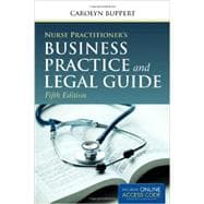 Nurse Practitioner's Business Practice and Legal Guide + Navigate Companion Website Access Code
