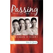 Passing Through the Fire : A Woman's Diary