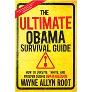The Ultimate Obama Survival Guide