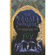 The Road to Nowhere Book 1
