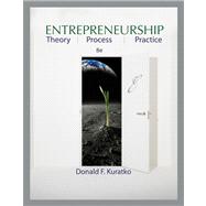 Entrepreneurship : Theory, Process, and Practice