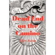 Dead End on the Camino : A Noa Webster Mystery