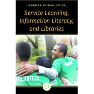 Service Learning, Information Literacy, and Libraries