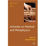 Aristotle on Method and Metaphysics