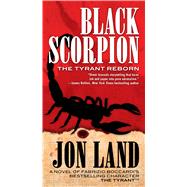 Black Scorpion The Tyrant Reborn