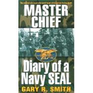 Master Chief Diary of a Navy Seal