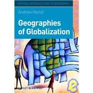 Geographies of Globalization A Critical Introduction