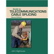 Guide to Telecommunications Cable Splicing