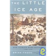 The Little Ice Age: How Climate Made History 1300-1850