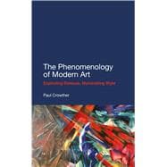 The Phenomenology of Modern Art Exploding Deleuze, Illuminating Style