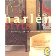 Harlem Style Designing for the New Urban Aesthetic