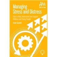 Managing Stress and Distress How to Help