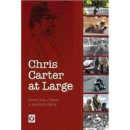 Chris Carter at Large Stories from a lifetime in motorcycle racing